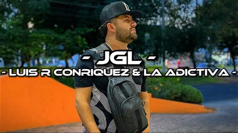 jgl meaning luis r conriquez